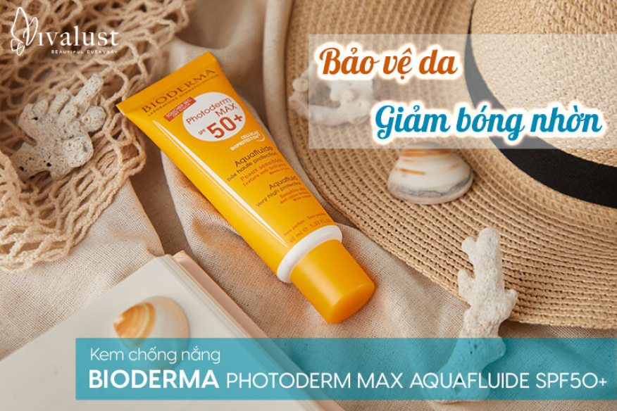 Bảo vệ da tối ưu, giảm bóng nhờn cùng kem chống nắng Bioderma
