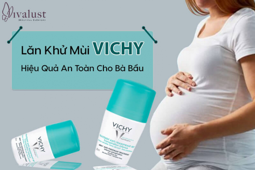 Lăn khử mùi Vichy hiệu quả an toàn cho bà bầu